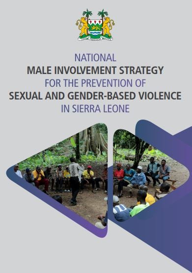 Unfpa Sierra Leone National Male Involvement Strategy For The Prevention Of Sexual And Gender